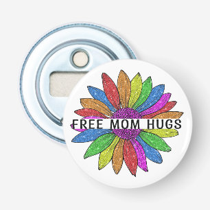 Free Mum Hugs LGBTQIA+ Pride Support Bottle Opener