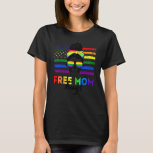 Free Mum Hugs Messy Bun Sunglasses Say Gay Say Lov T-Shirt