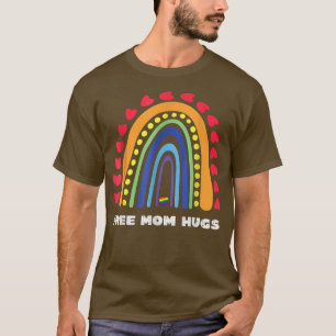 Free Mum Hugs Rainbow Heart Gay Pride LGBT T-Shirt