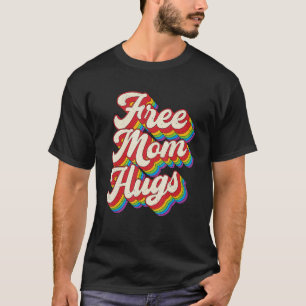 Free Mum Hugs Rainbow Heart Lgbt Pride Month 2 T-Shirt