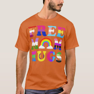 Free Mum Hugs Rainbow LGBT Lesbian Gay Pride Month T-Shirt