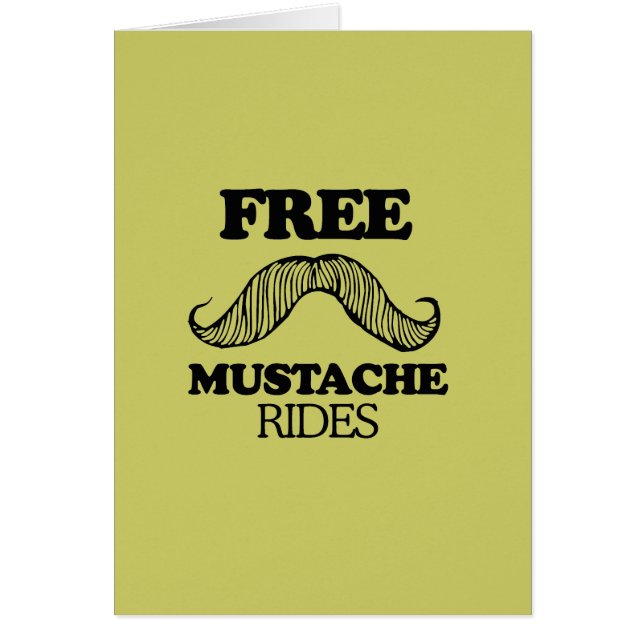 FREE MUSTACHE RIDES (Front)
