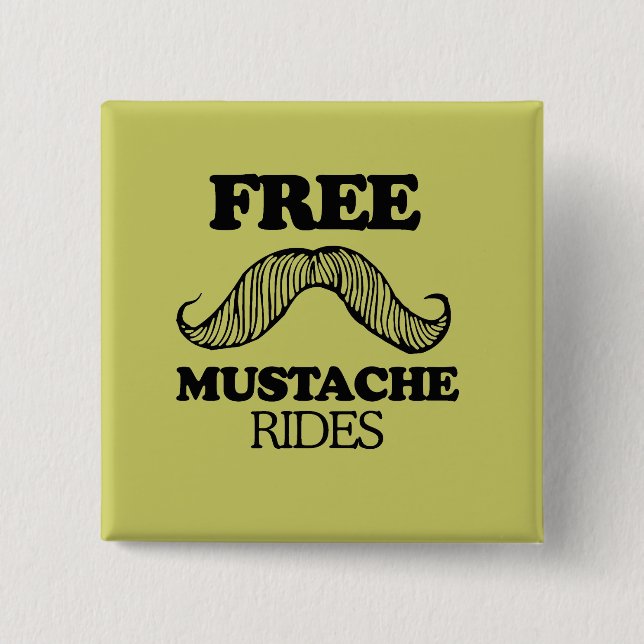FREE MUSTACHE RIDES 15 CM SQUARE BADGE (Front)