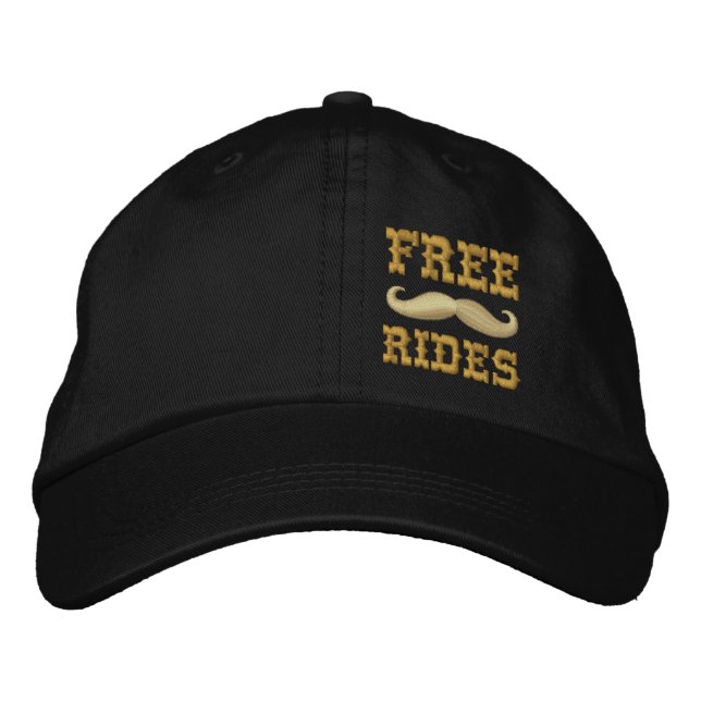 FREE MUSTACHE RIDES EMBROIDERED HAT (Front)