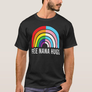 Free Nana Hugs Rainbow Transgender Flag Lgbtq Gay T-Shirt