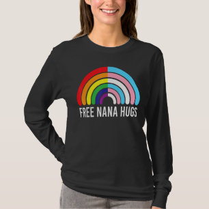 Free Nana Hugs Rainbow Transgender Flag Lgbtq Gay T-Shirt