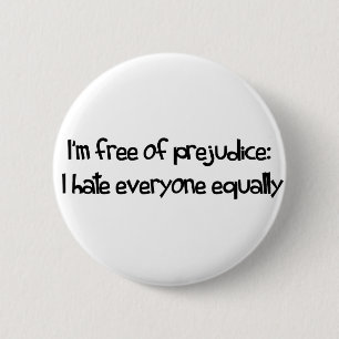 Free Of Prejudice 6 Cm Round Badge