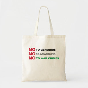 FREE PALESTINE NO TO GENOCIDE APARTHEID WAR CRIMES TOTE BAG