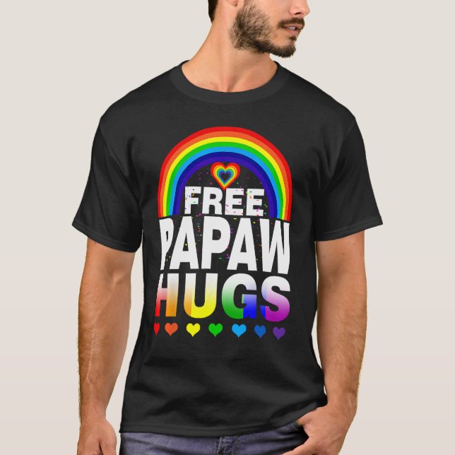 Free Papaw Hugs Free Dad Hugs Rainbow Gay Pride T-Shirt (Front)