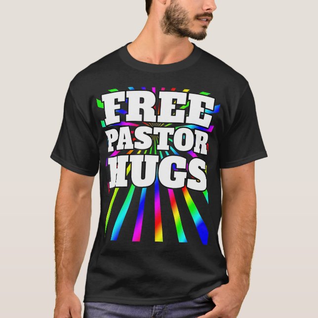 Free Pastor Hugs LGBTQ Gay Supporter T-Shirt (Front)