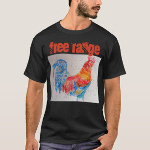 Free Range Chicken Watercolor Rooster Cockerel T-Shirt