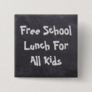 Free School Lunch For All Kids Button