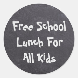 Free School Lunch For All Kids Classic Round Sticker