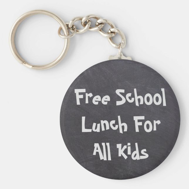 Free School Lunch For All Kids Key Ring (Front)