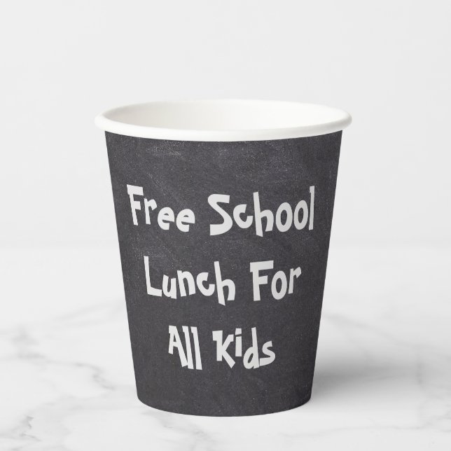 Free School Lunch For All Kids Paper Cups (Front)