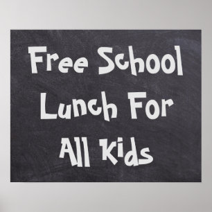 Free School Lunch For All Kids Poster
