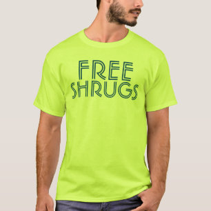 Free Shrugs shirt