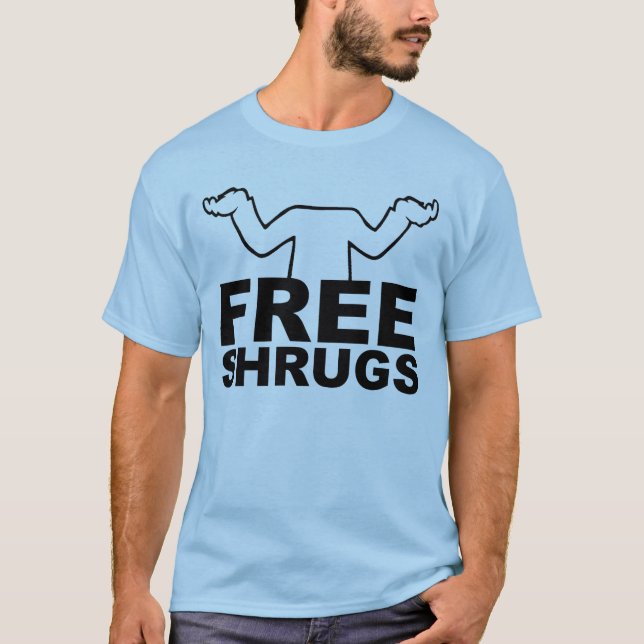 Free Shrugs T-shirt (Front)