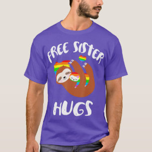 Free Sister Hugs Sloth Shirt Gay Pride LGBT Rainbo