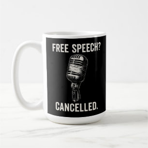 Free Speech Cancelled Protest Statement Coffee Mug