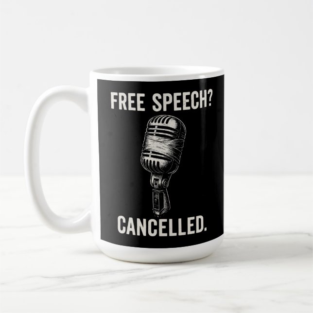 Free Speech Cancelled Protest Statement Coffee Mug (Left)