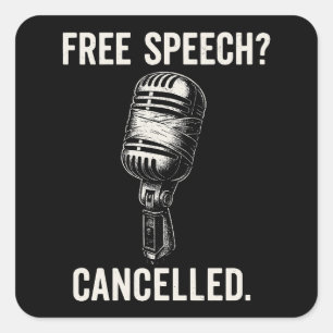 Free Speech Cancelled Protest Statement Square Sticker