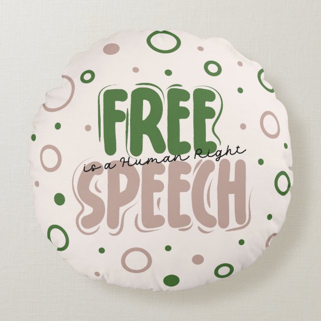 Free Speech Is a Human Right Round Cushion (Front)