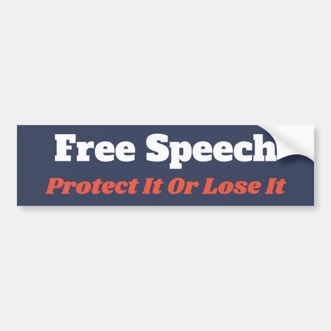 Free Speech Protect It Or Lose It Bumper Sticker (Front)