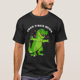 Free T Rex Hugs Funny Valentines Day Dinosaur Cute T-Shirt
