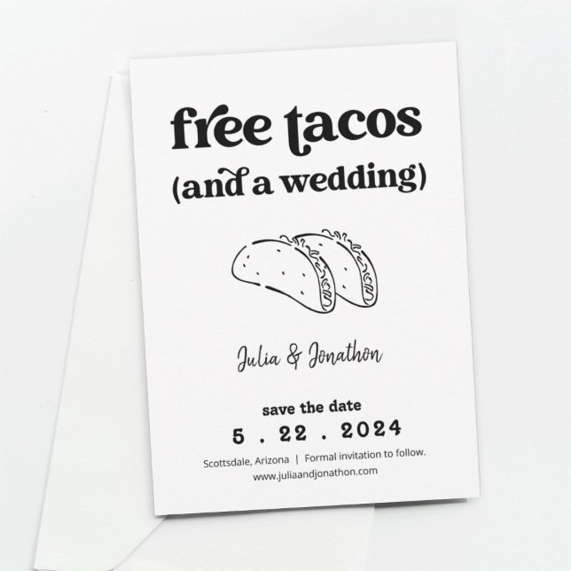Free Tacos Funny Save the Date Card (Creator Uploaded)