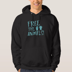 Free The Animals Welfare Vegan Protest Veggie 1 Hoodie