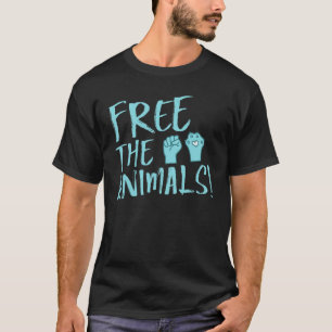 Free The Animals Welfare Vegan Protest Veggie 1 T-Shirt