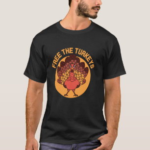 Free The Turkeys Thanksgiving Turkey Vegan Vegetar T-Shirt