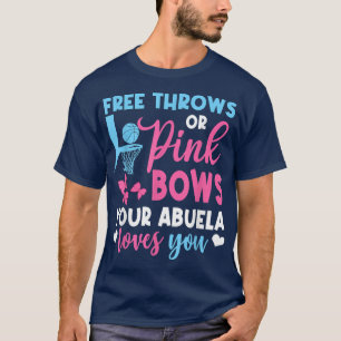 Free Throws Or Pink Bows Abuela Loves You Gender R T-Shirt