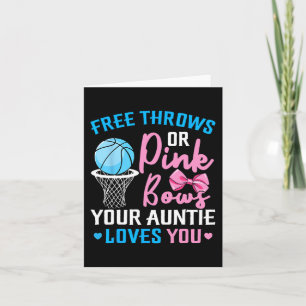 Free Throws or Pink Bows Auntie Loves You Gender R Card
