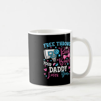 Free Throws or Pink Bows Daddy Loves You Cute Gend Coffee Mug