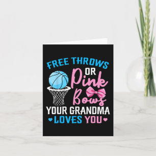 Free Throws or Pink Bows Grandma Loves You Gender Card