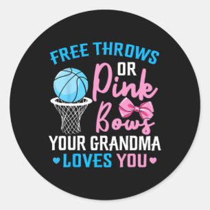 Free Throws or Pink Bows Grandma Loves You Gender Classic Round Sticker