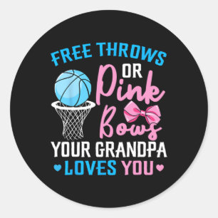 Free Throws or Pink Bows Grandpa Loves You Gender  Classic Round Sticker