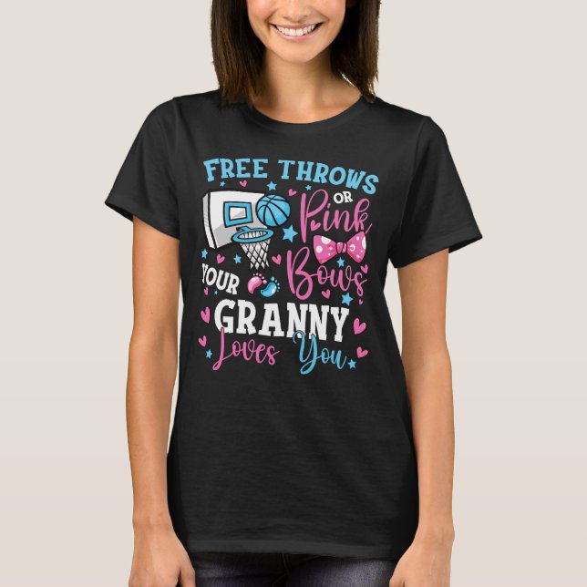Free Throws Or Pink Bows Granny Loves You Me T-Shirt (Front)
