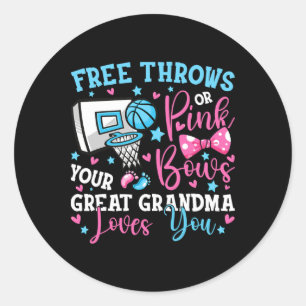 Free Throws Or Pink Bows Great Grandma Loves You C Classic Round Sticker