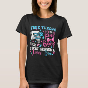 Free Throws or Pink Bows Great Grandma Loves You C T-Shirt
