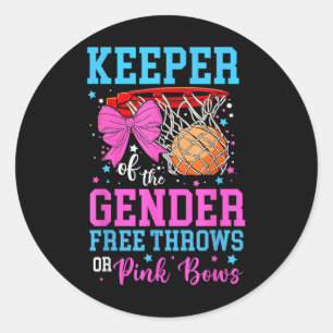 Free Throws Or Pink Bows Keeper Of The Gender Reve Classic Round Sticker