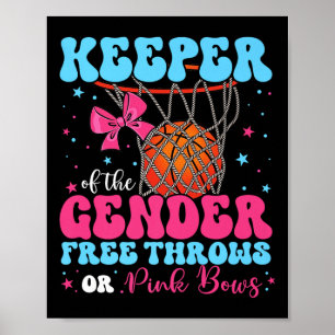 Free Throws Or Pink Bows Keeper Of The Gender Reve Poster