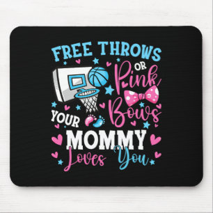 Free Throws or Pink Bows Mummy Loves You Cute Gend Mouse Mat