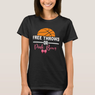 Free Throws Or Pink Bows Pink Or Blue Funny Gender T-Shirt