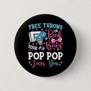 Free Throws or Pink Bows Pop Pop Loves You Gender  6 Cm Round Badge