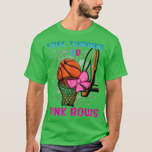 Free throws or pink bows Pregnancy pink or blue T-Shirt