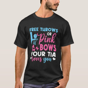 Free Throws Or Pink Bows Tia Loves You Gender Reve T-Shirt