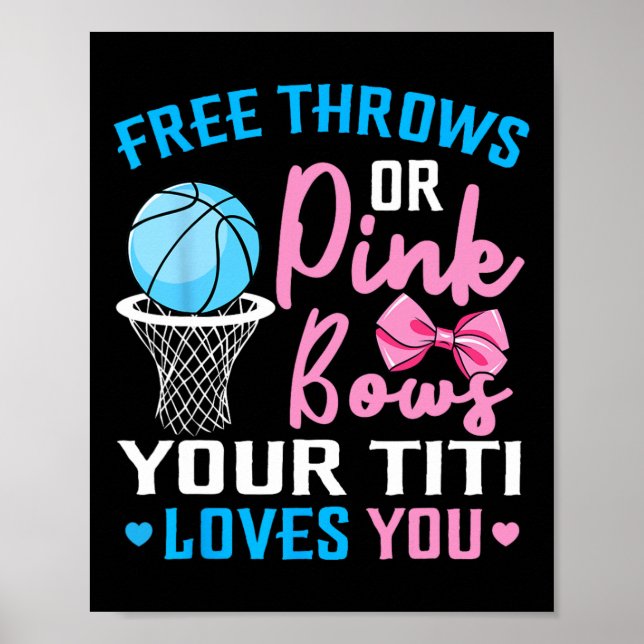 Free Throws or Pink Bows Titi Loves You Gender Rev Poster (Front)